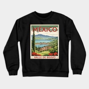 Valle de Bravo Estado de Mexico Vintage Tourism Travel Crewneck Sweatshirt